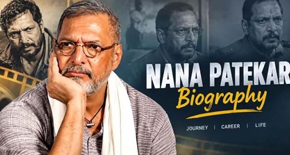 Nana Patekar Biography